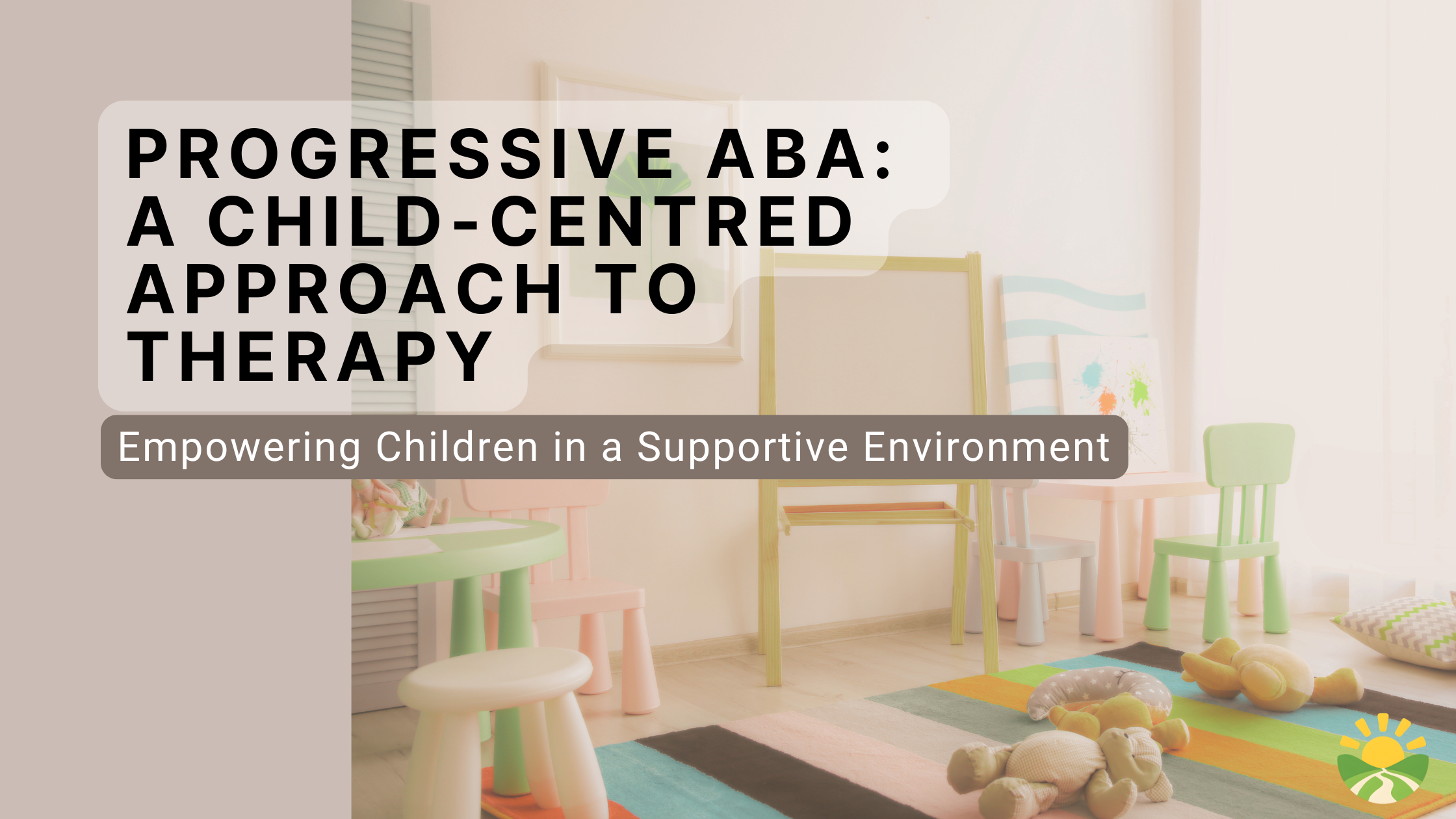 Progressive ABA, a child-centred approach